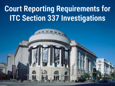 What Sets Henderson Legal Services Apart in Scheduling Court Reporting for ITC Investigations
